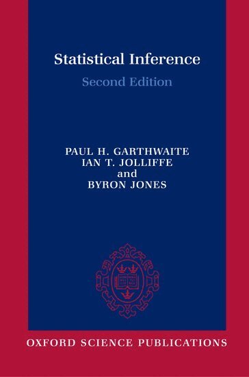 Paul Garthwaite, Ian Jolliffe, Byron Jones - Statistical Inference, Inbunden
