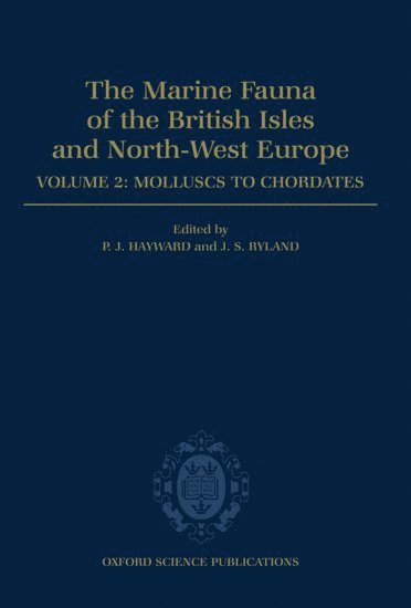 The Marine Fauna of the British Isles and North-West Europe: Volume II: Molluscs to Chordates 1