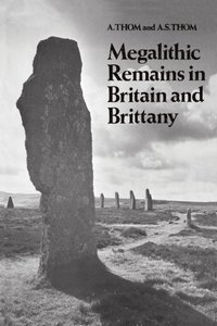 bokomslag Megalithic Remains in Britain and Brittany