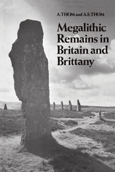 Megalithic Remains in Britain and Brittany 1