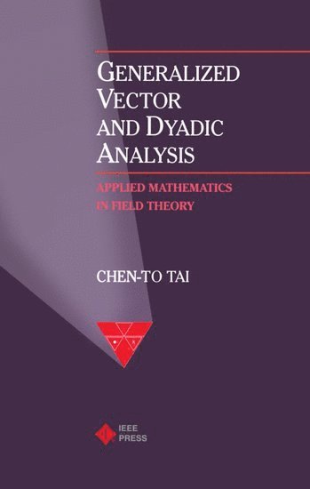 bokomslag Generalized Vector and Dyadic Analysis