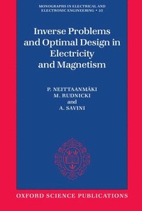 bokomslag Inverse Problems and Optimal Design in Electricity and Magnetism