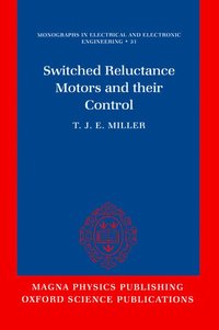 bokomslag Switched Reluctance Motors and Their Control