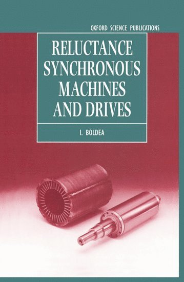 bokomslag Reluctance Synchronous Machines and Drives