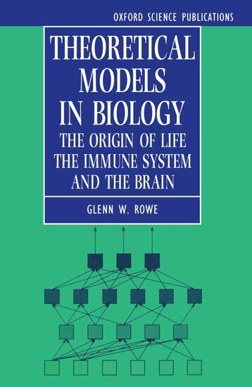 Rowe - Theoretical Models in Biology, Häftad
