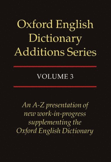 bokomslag Oxford English Dictionary Additions Series: Volume 3