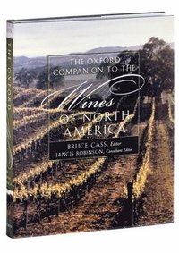 bokomslag The Oxford Companion to the Wines of North America