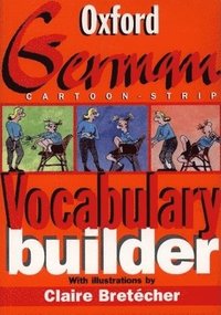 bokomslag The Oxford Cartoon-strip German Vocabulary Builder