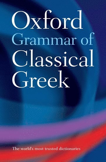 bokomslag Oxford Grammar of Classical Greek