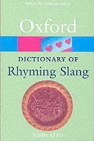 bokomslag The Oxford Dictionary of Rhyming Slang