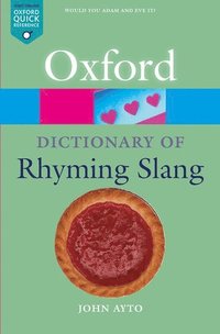 bokomslag The Oxford Dictionary of Rhyming Slang