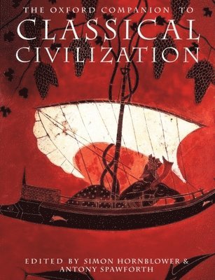 The Oxford Companion to Classical Civilization 1