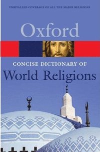 bokomslag The Concise Oxford Dictionary of World Religions