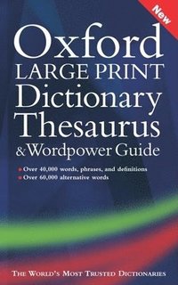 bokomslag Oxford Large Print Dictionary, Thesaurus, and WordPower Guide