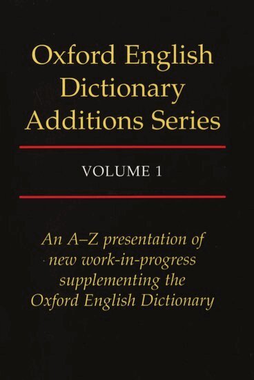 WEINER, John Simpson, Edmund Weiner - Oxford English Dictionary Additions Series: Volume 1, Inbunden