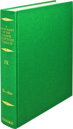 A. J. Aitken, Margaret G. Dareau, K. Lorna Pike, James A. C. Stevenson - A Dictionary of the Older Scottish Tongue from the Twelfth Century to the End of the Seventeenth: Volume 9, Si-Sto, Inbunden