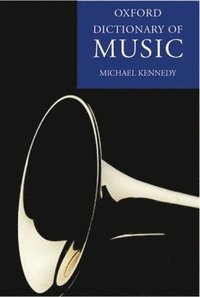 bokomslag The Oxford Dictionary of Music