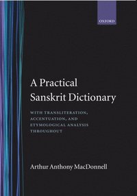 bokomslag A Practical Sanskrit Dictionary
