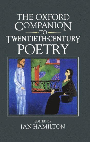 The Oxford Companion to Twentieth-Century Poetry in English 1