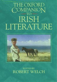 bokomslag The Oxford Companion to Irish Literature