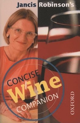 bokomslag Jancis Robinson's Concise Wine Companion
