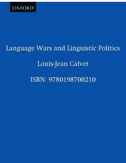 Calvet, Louis-Jean Calvet, Michel Petheram - Language Wars and Linguistic Politics, Häftad