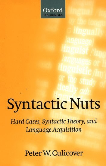 Peter W. Culicover - Syntactic Nuts, Häftad