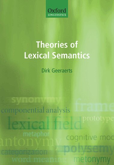 Dirk Geeraerts - Theories of Lexical Semantics, Inbunden