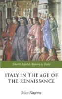 bokomslag Italy in the Age of the Renaissance