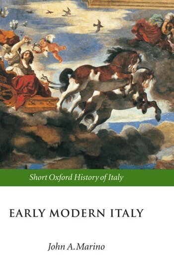 John A. Marino - Early Modern Italy, Inbunden