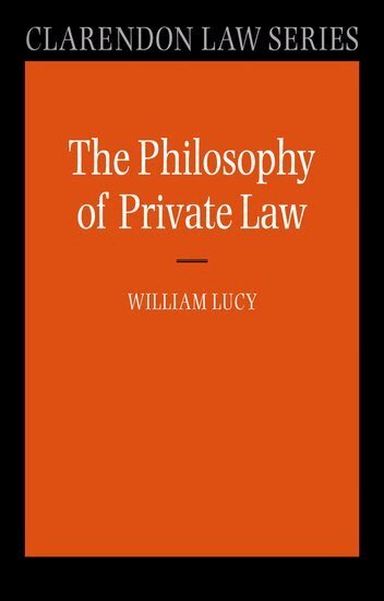 William Lucy - Philosophy of Private Law, Häftad