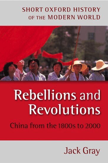 Jack Gray - Rebellions and Revolutions, Häftad