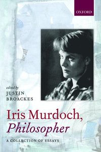 bokomslag Iris Murdoch, Philosopher