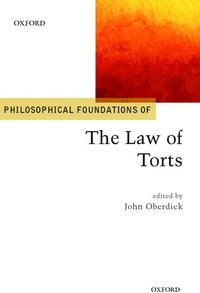 bokomslag Philosophical Foundations of the Law of Torts