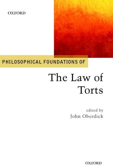 OBERDIEK, John Oberdiek - Philosophical Foundations of the Law of Torts, Inbunden