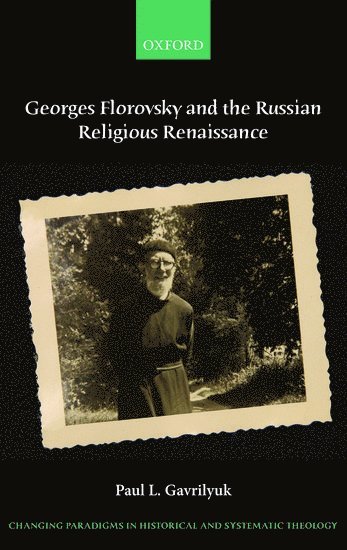 Georges Florovsky and the Russian Religious Renaissance 1