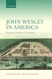 bokomslag John Wesley in America