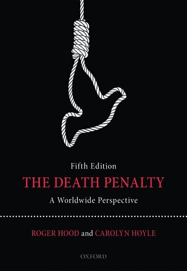 Roger Hood, Carolyn Hoyle - The Death Penalty, Häftad