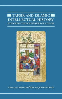 bokomslag Tafs?r and Islamic Intellectual History