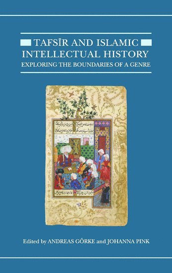 bokomslag Tafs?r and Islamic Intellectual History