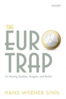 Hans-Werner Sinn, University of Munich; CESifo Group) Sinn, Hans-Werner (Professor of Economics and Public Finance; President, Professor of Economics and Public Finance; President - The Euro Trap, Inbunden