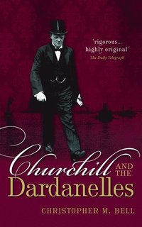 bokomslag Churchill and the Dardanelles