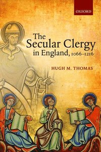 bokomslag The Secular Clergy in England, 1066-1216