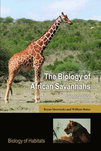 bokomslag The Biology of African Savannahs