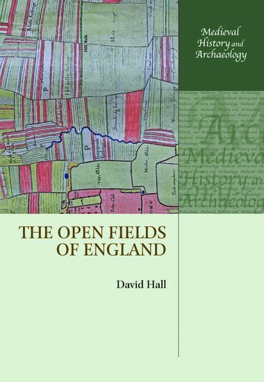 David Hall - The Open Fields of England, Inbunden
