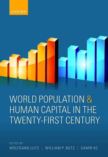 Wolfgang Lutz, William P. Butz, Samir KC - World Population and Human Capital in the Twenty-First Century, Inbunden