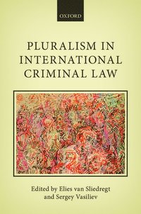 bokomslag Pluralism in International Criminal Law