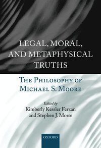 bokomslag Legal, Moral, and Metaphysical Truths
