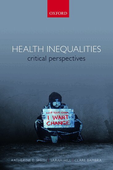Katherine E. Smith, Clare Bambra, Sarah E. Hill - Health Inequalities, Häftad