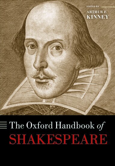 Arthur F Kinney - The Oxford Handbook of Shakespeare, Häftad